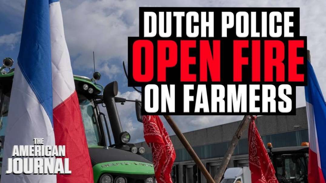 Liberal World Order- Dutch Police Fire Live Rounds At Protesting Farmers