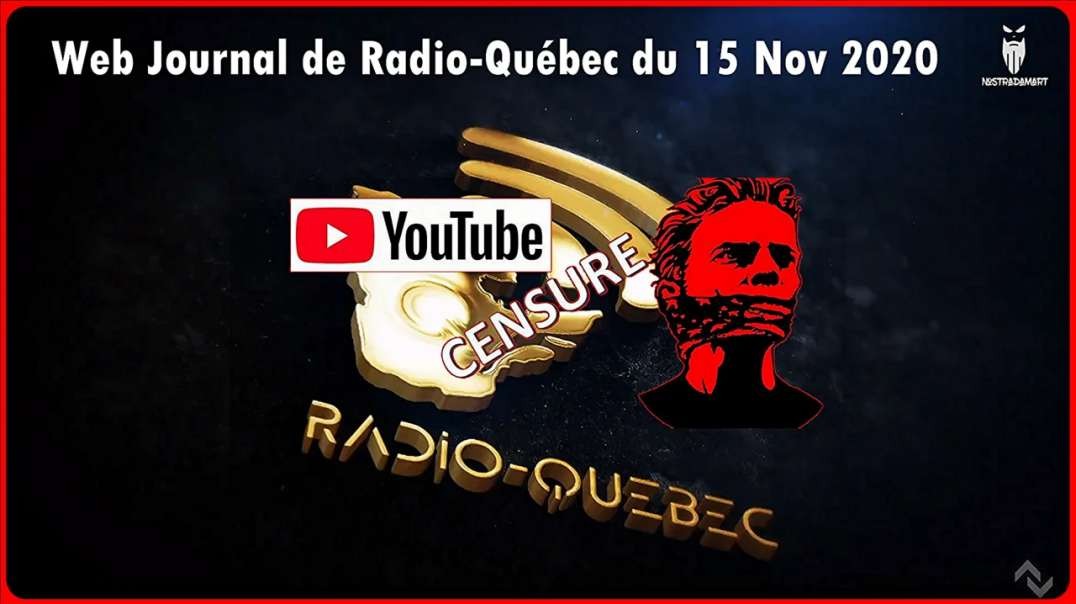 [CENSURE Y🚫UTUBE] NostradaMart _ Web Journal de Radio-Québec du 15 Nov 2020 Alexis Cossette-Trudel