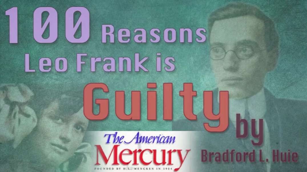 100 reasons Leo Frank is guilty - Bradford L. Huie