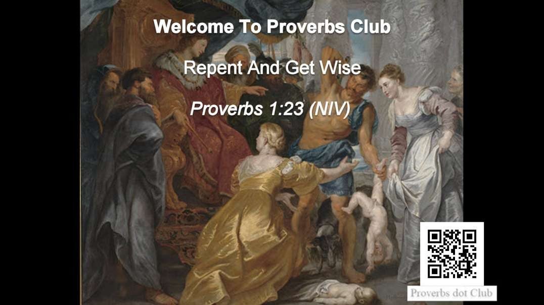 Repent And Get Wise - Proverbs 1:23