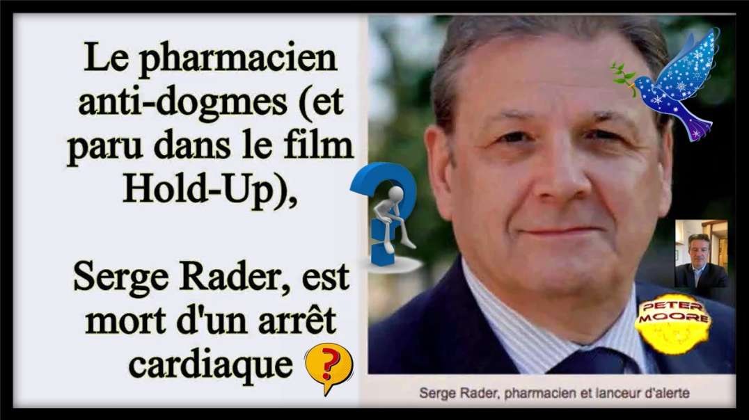 🕊️ Serge RADER, lanceur d'alerte, est mort d'une -crise cardiaque -- [Updated]