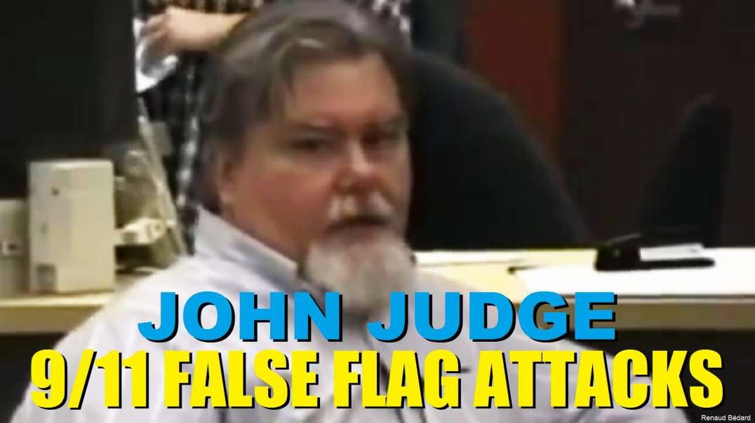 JOHN JUDGE ON 9/11 FALSE FLAG ATTACKS