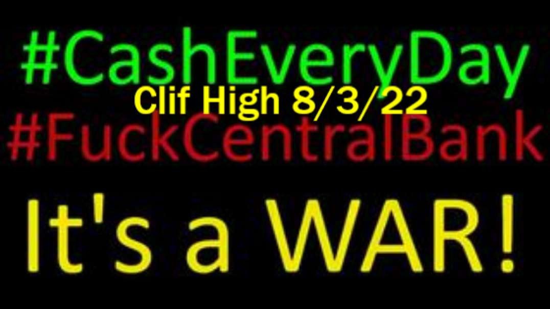 Clif High Advice - Use Cash to Crush the Khazarian Mafia & Banks 8/3/22
