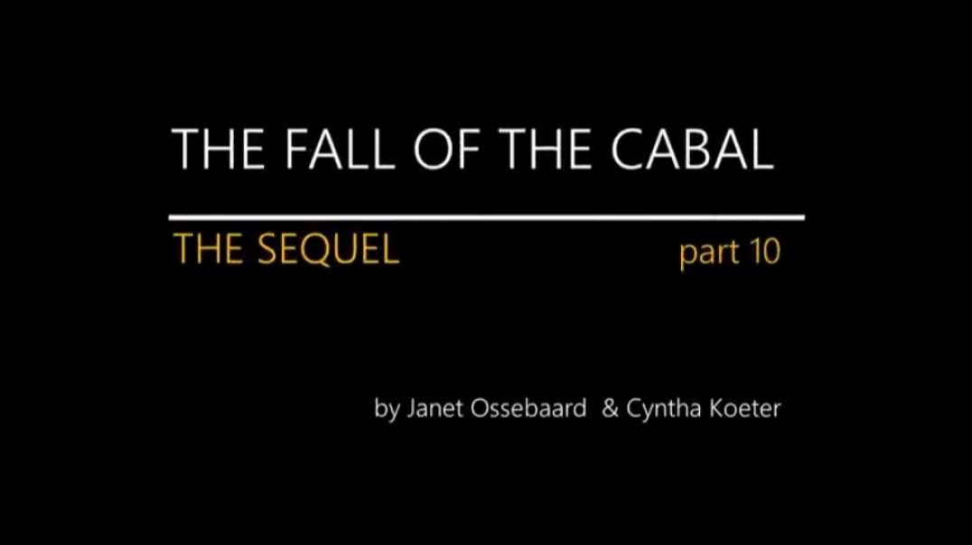 The Sequel to The Fall of The Cabal - Part 10 By Janet Ossebaard and Cyntha Koeter