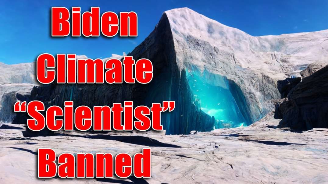 Biden Climate "Scientist" Banned by NAS (National Academy of Sciences)
