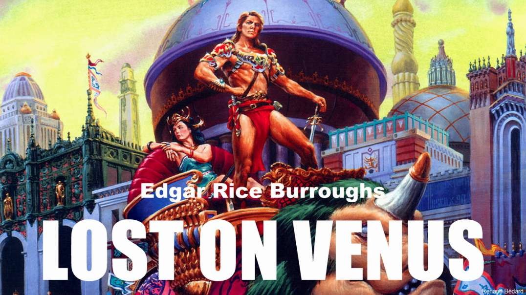 EDGAR RICE BURROUGHS - VENUS 2 - LOST ON VENUS 1935 (AUDIO BOOK)