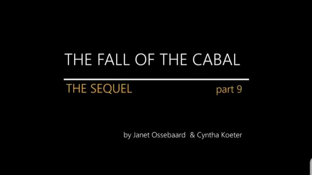 The Sequel to The Fall of The Cabal - Part 9 By Janet Ossebaard and Cyntha Koeter