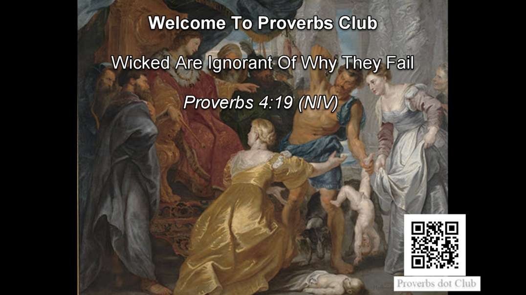 Wicked Are Ignorant Of Why They Fail - Proverbs 4:19