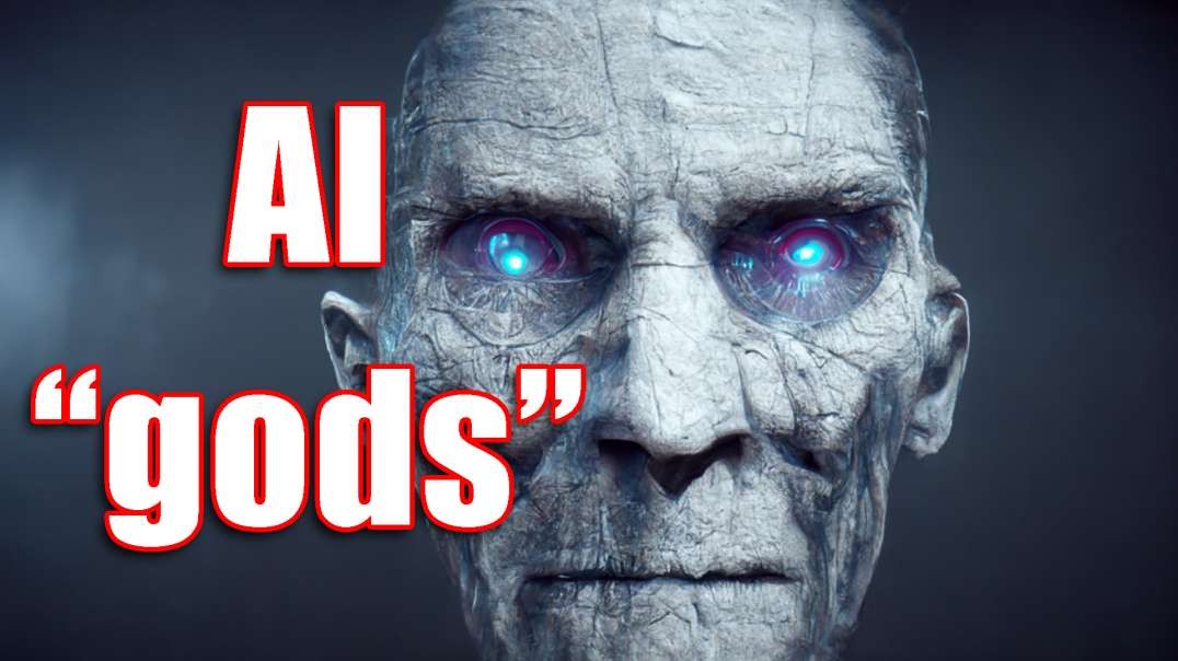 WARNING: Globalist "gods" Creating AI in THEIR Image