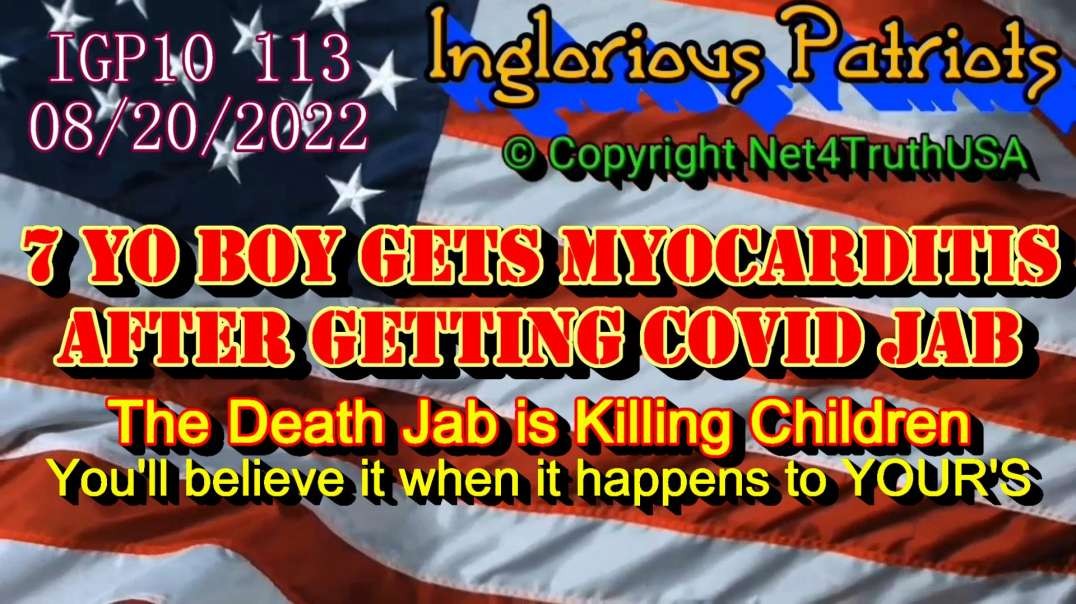 IGP10 113 - 7YO Son gets Myocarditis after the Death Jab.mp4