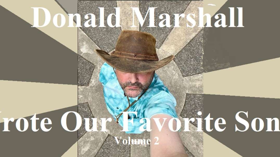 Donald Marshall Wrote Our Favorite Songs: Volume 2