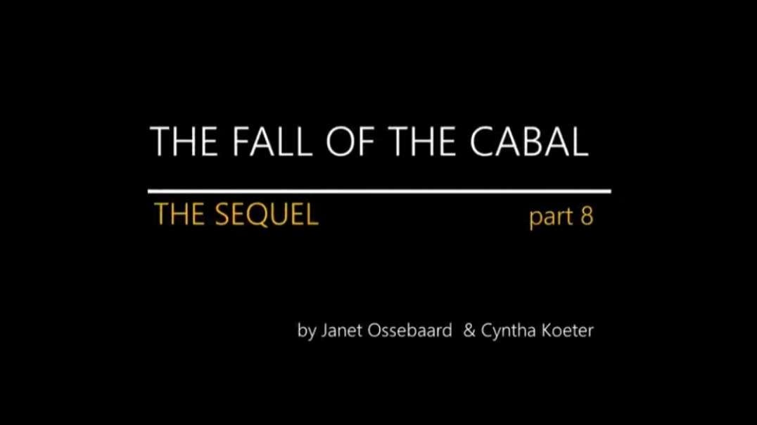 The Sequel to The Fall of The Cabal - Part 8 By Janet Ossebaard and Cyntha Koeter