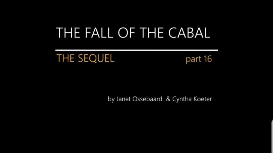 The Sequel to The Fall of The Cabal - Part 16 By Janet Ossebaard and Cyntha Koeter