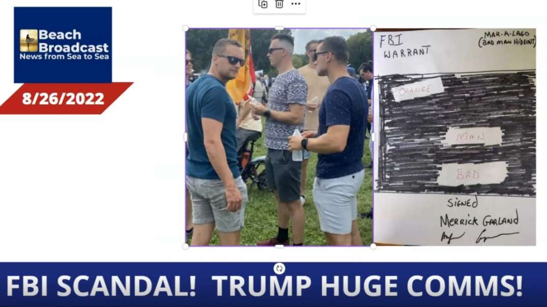 8/26/2022 - FBI Scandal! Trump Huge Comms!!!