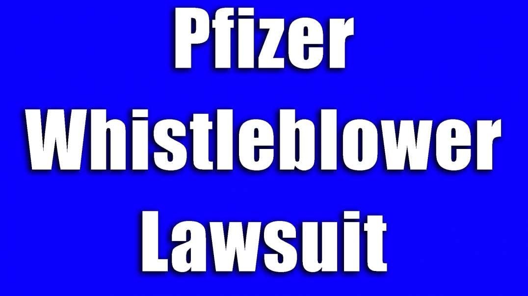 $3.3 Trillion Pfizer Whistleblower Lawsuit Bankrupt?