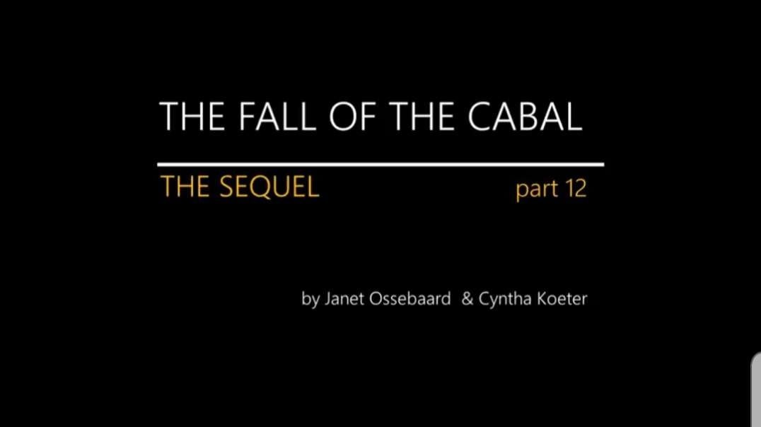 The Sequel to The Fall of The Cabal - Part 12 By Janet Ossebaard and Cyntha Koeter