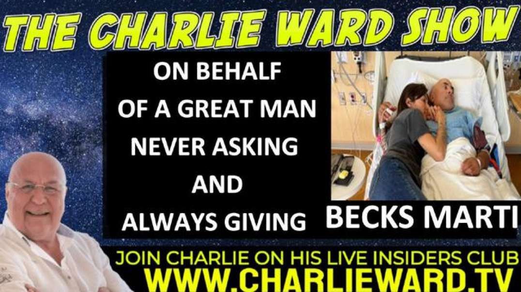 ON BEHALF OF A GREAT MAN, NEVER ASKING AND ALWAYS GIVING WITH BECKS MARTI & CHARLIE WARD