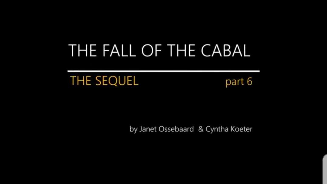 The Sequel to The Fall of The Cabal - Part 6 By Janet Ossebaard and Cyntha Koeter