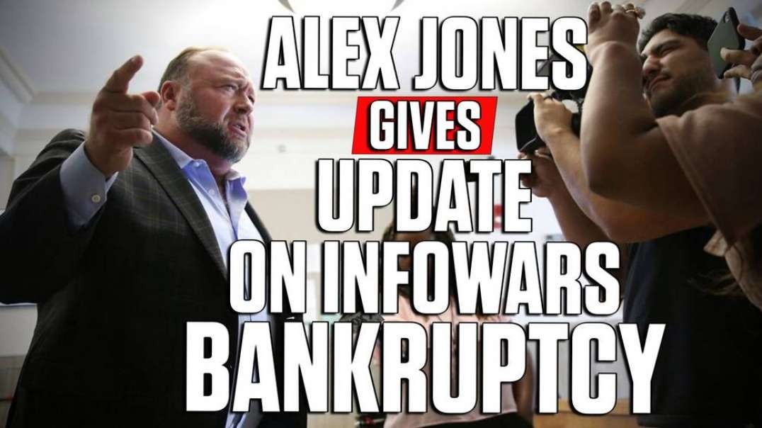 Alex Jones Releases Exclusive Details Of InfoWars Bankruptcy