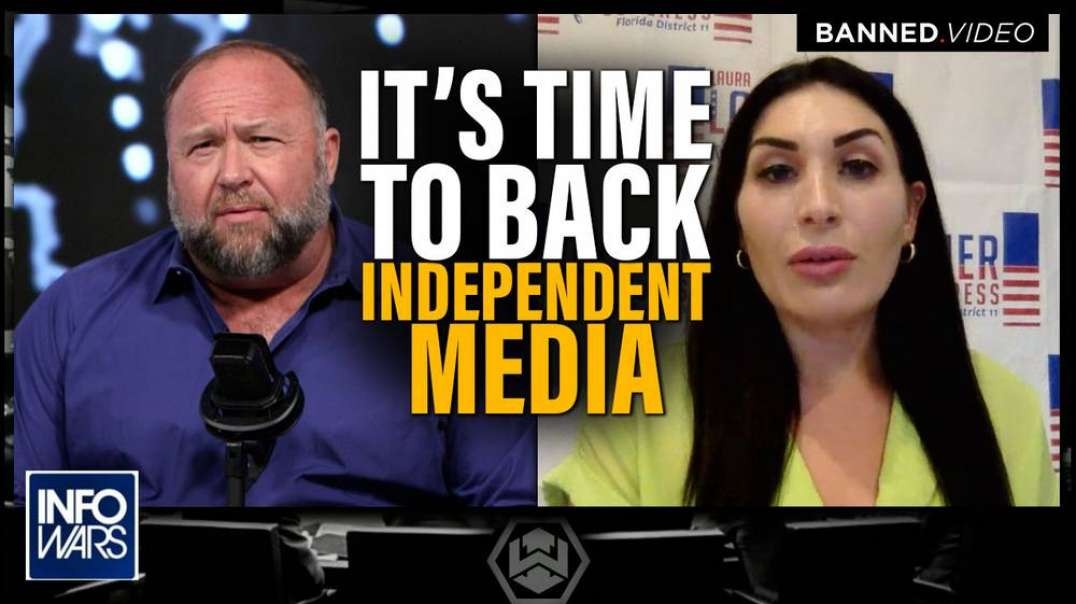 Laura Loomer Calls for the People to Back Independent Media Before It's Too Late!