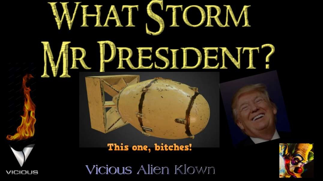 What Storm Mr President?