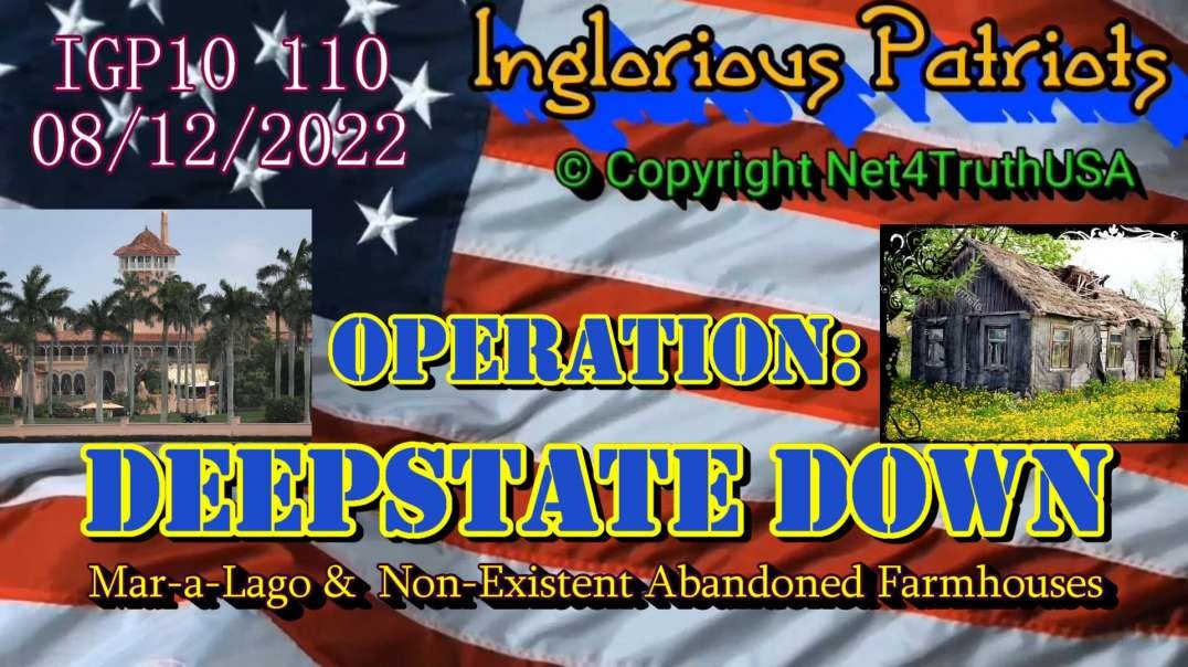 IGP10 110 - Operation Deepstate Down Mar-a-Largo and Non-existent Abandoned Farmhouses.mp4