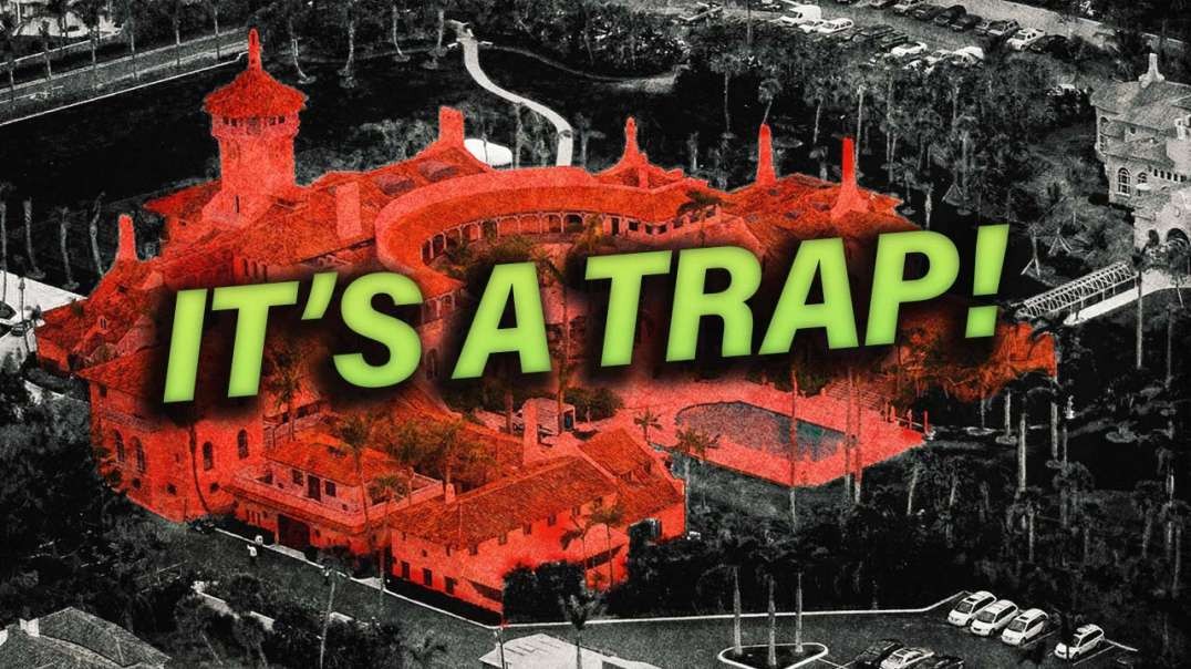 It’s a Trap! Mar-a-Lago Raid Meant To Provoke Violence To Further Demonize Trump Supporters