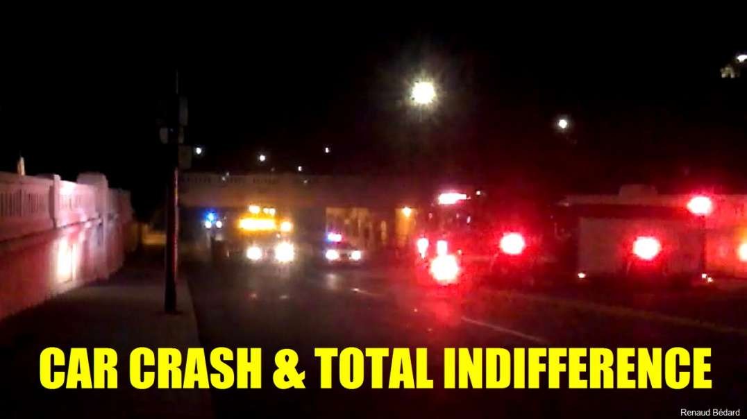 CAR CRASH & TOTAL INDIFFERENCE