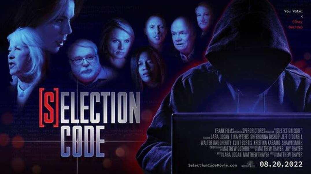 [S]ELECTION CODE: THE MOVIE - 2020 ELECTION FRAUD