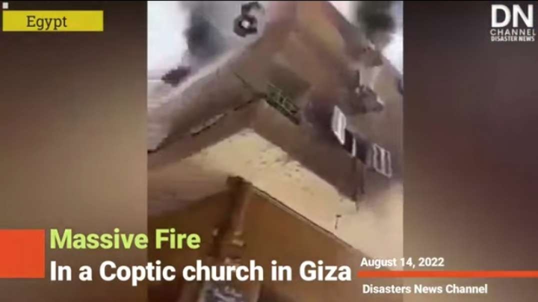 Breaking News- Egypt Church Fire! Dozens dead in Giza Coptic church _ حريق كنيسة.mp4