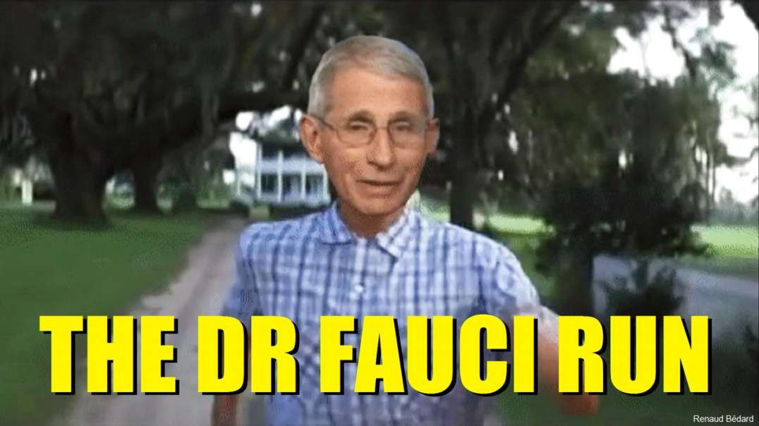 THE GREAT DR FAUCI RUN