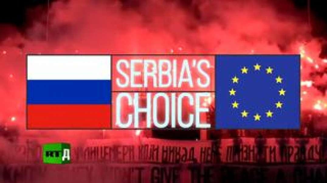 Serbia’s Choice, forced by the West to cut ties with Russia