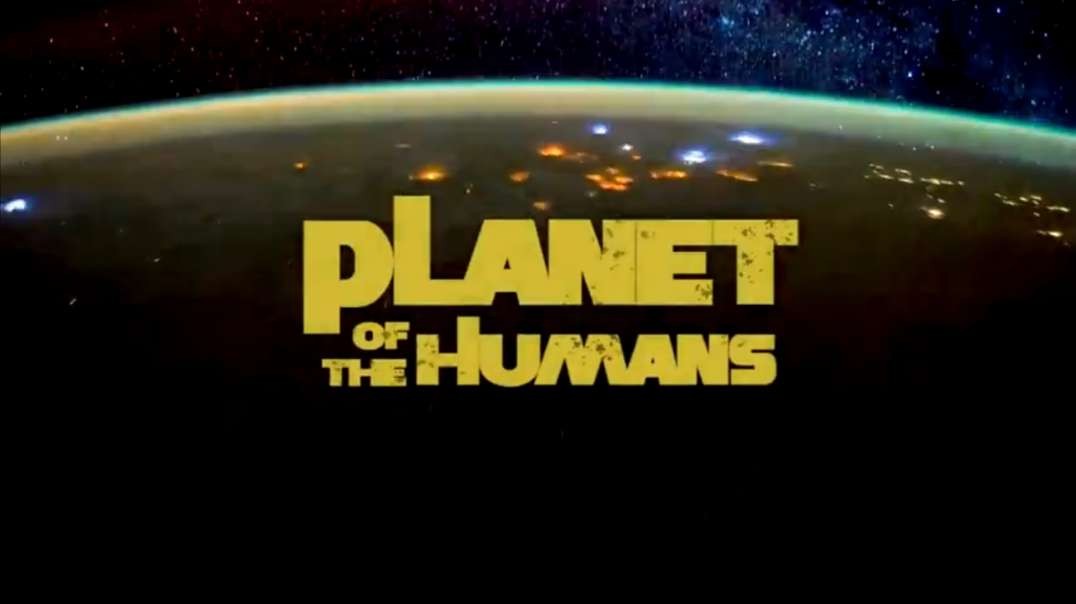 Planet of the Humans (2019)