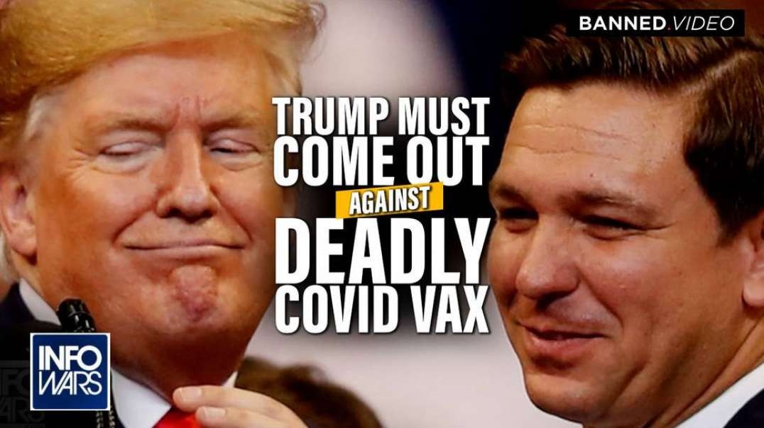 Trump Must Follow DeSantis' Lead and Come Out Against Forced Deadly Vaccines