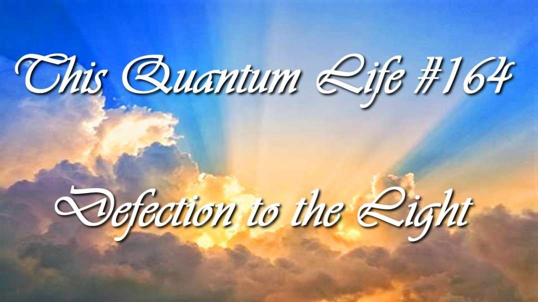 This Quantum Life 164 - Defection to the Light