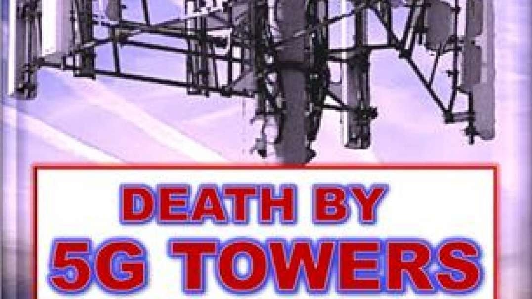 5G DEATH TOWER RADIATION WAR REPORT USA 2022