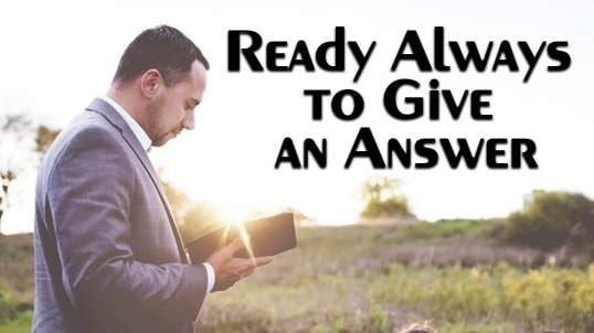 Ready Always to Give an Answer | Pastor Anderson