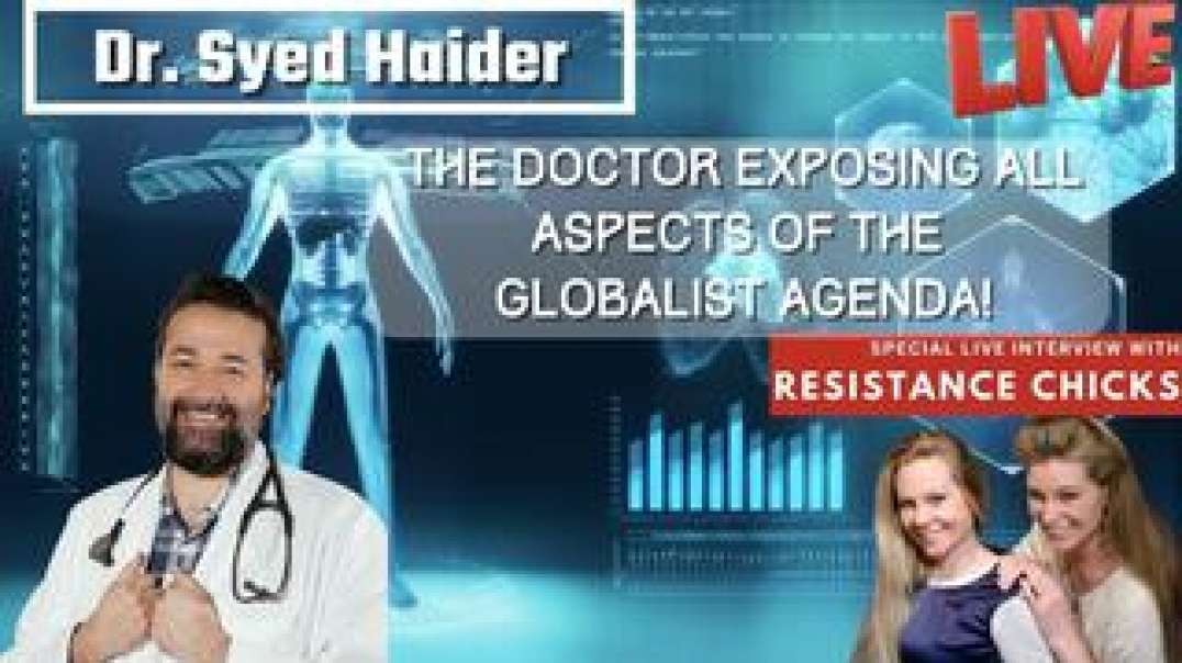 LIVE INTERVIEW! DR. SYED HAIDER: EXPOSING THE GLOBALIST AGENDA!