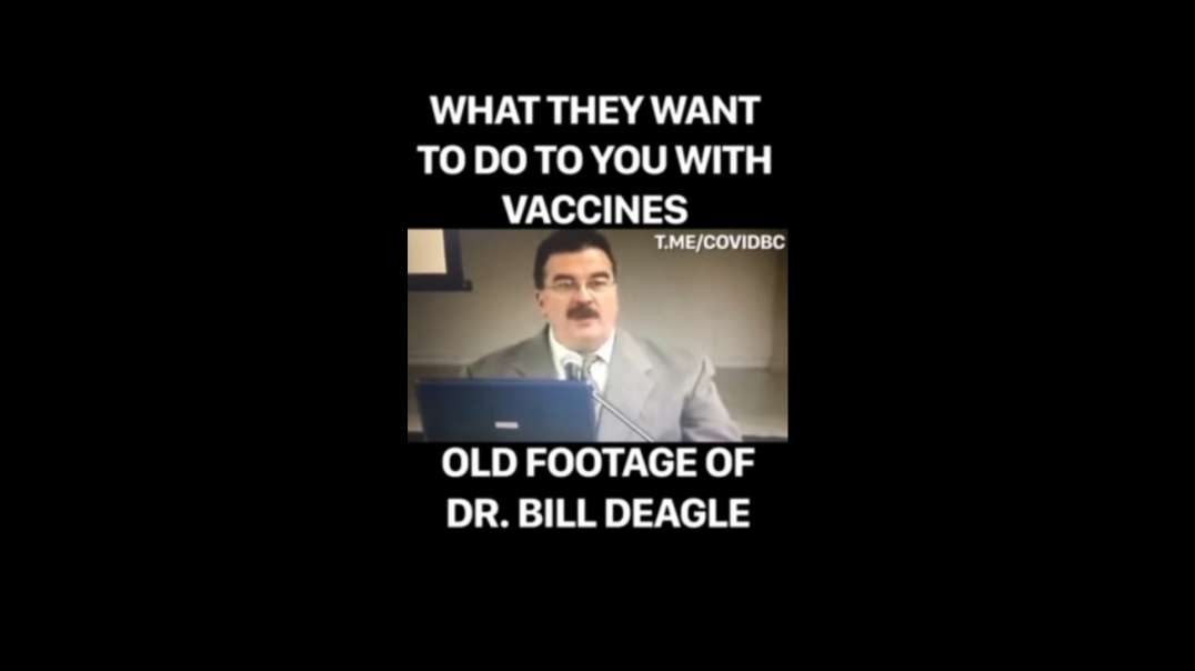 Old Footage from 1995 Of Dr. Bill Deagle: What They Want To Do To You With Vaccines 💉