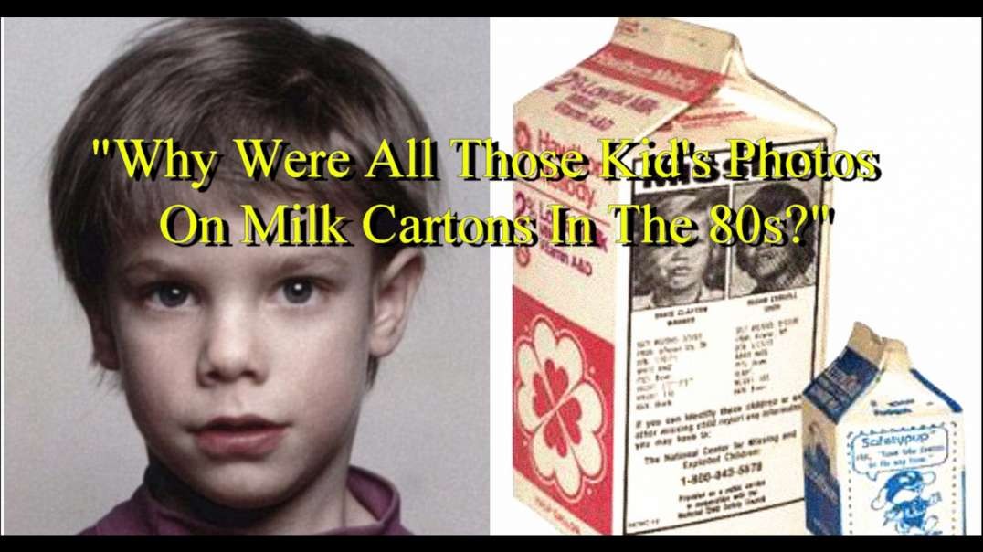 "Why Were All Those Kid's Photos On Milk Cartons In The 80s?"