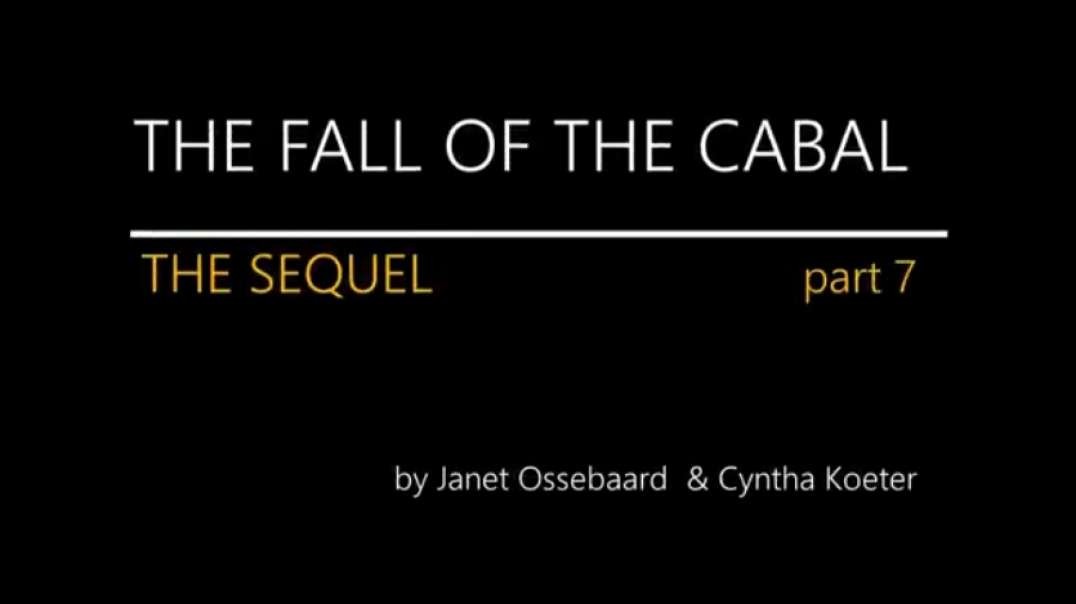 The Sequel to The Fall of The Cabal - Part 7 By Janet Ossebaard and Cyntha Koeter
