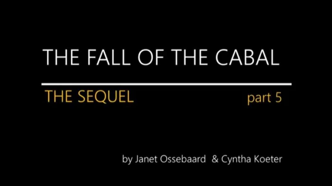 The Sequel to The Fall of The Cabal - Part 5 By Janet Ossebaard and Cyntha Koeter