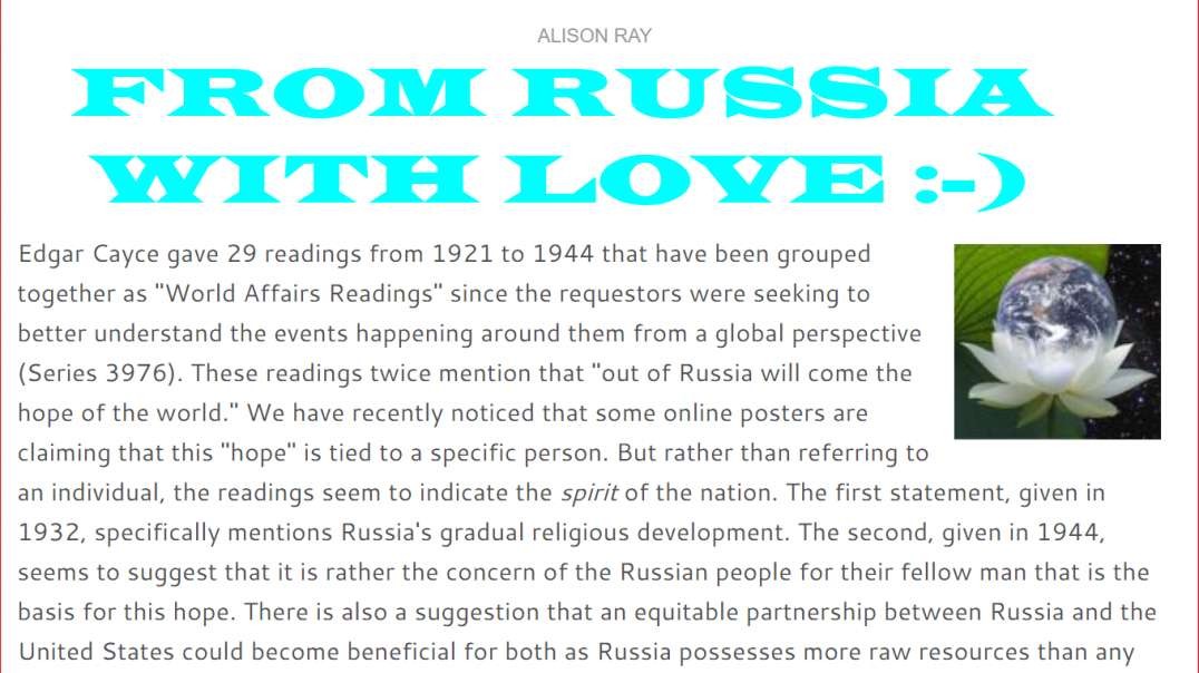 "OUT OF RUSSIA WILL COME THE HOPE OF THE WORLD" EDGAR CAYCE~!