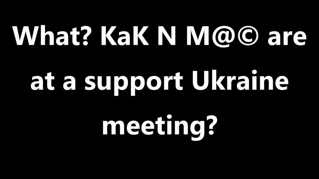 What KaK N M@© are at a support Ukraine meeting.mp4