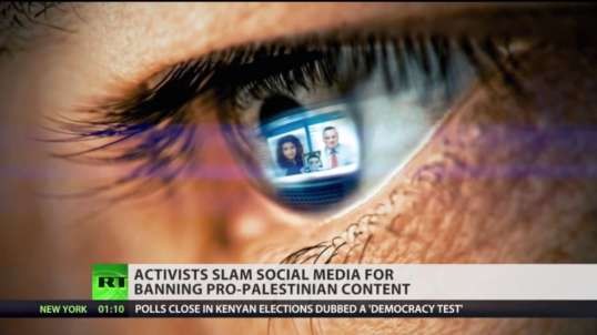 Social media bans pro Palestine posts, IDF raids, murders, persists under MSM Blind Eyes