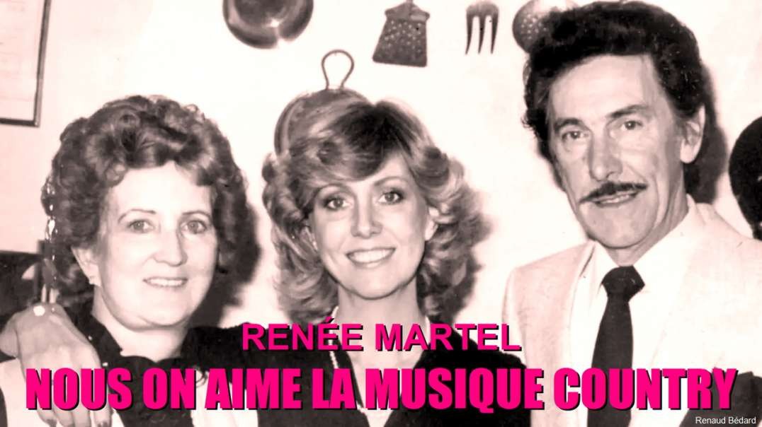 RENÉE MARTEL - NOUS ON AIME LA MUSIQUE COUNTRY