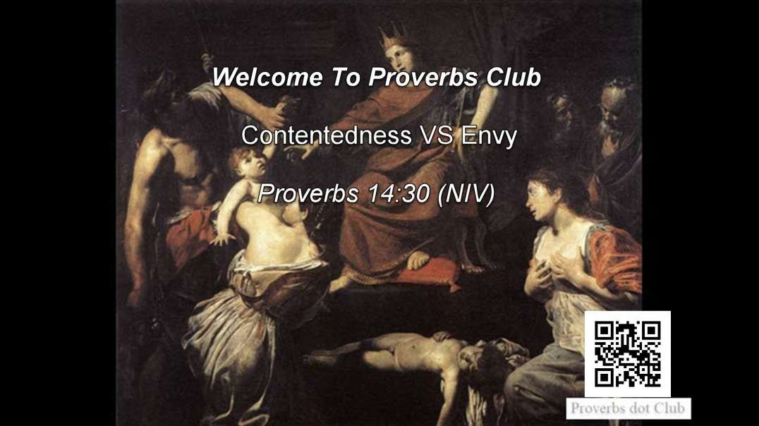 Contentedness VS Envy - Proverbs 14:30