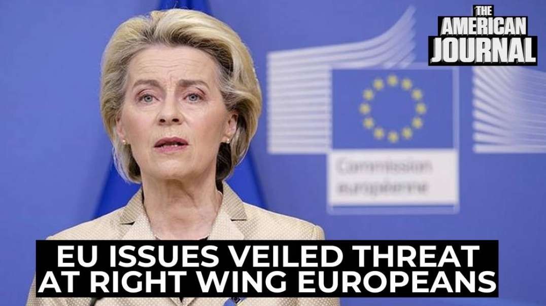 Right-Wing Parties Seize Power Across Europe; EU Issues Veiled Threat
