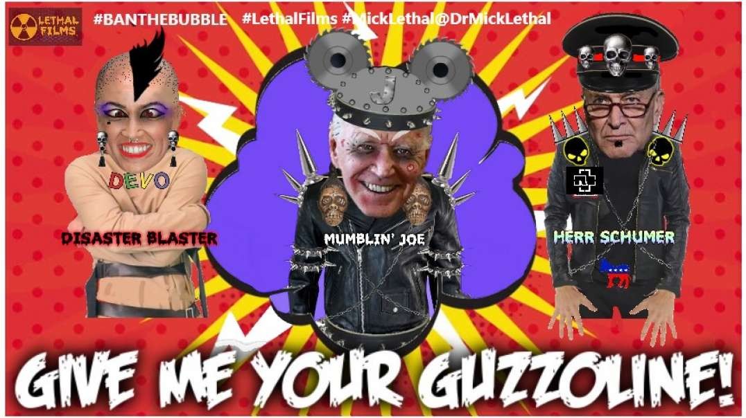 Give Me Your GUZZOLINE!