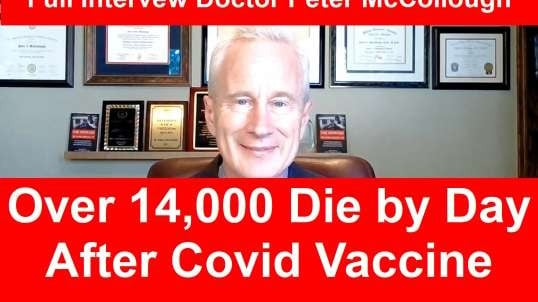 over 14000 die by day after covid vaccine-ful interview